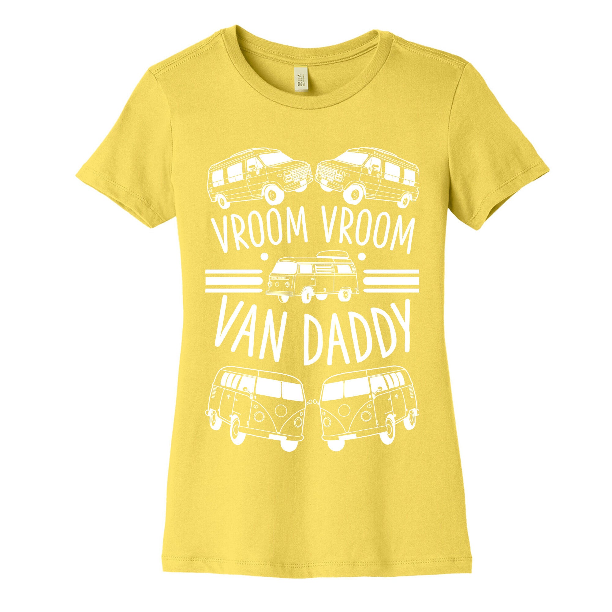 Vroom Vroom Van Daddy Women's Cotton Tee